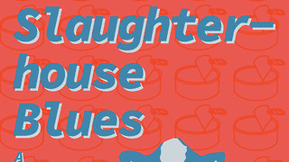 Slaughterhouse Blues is fantastically fresh and deliciously dark