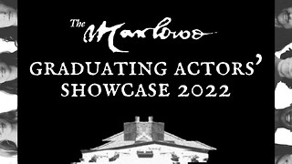 Finding the rising stars -The Marlowe Graduating Actors Showcase