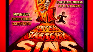 Seven Sketchy Sins:  Deadly funny but a little dull?