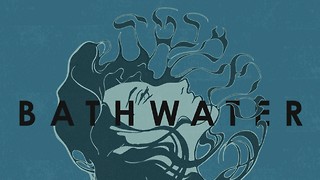 The murkiness of Bathwater